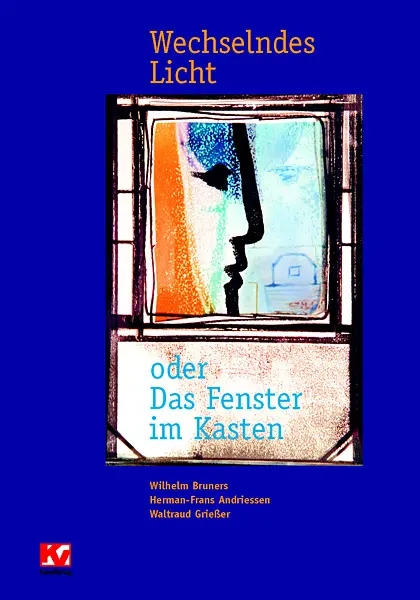 Cover: 9783873092150 | Wechselndes Licht | Oder Das Fenster im Kasten | Bruners (u. a.)
