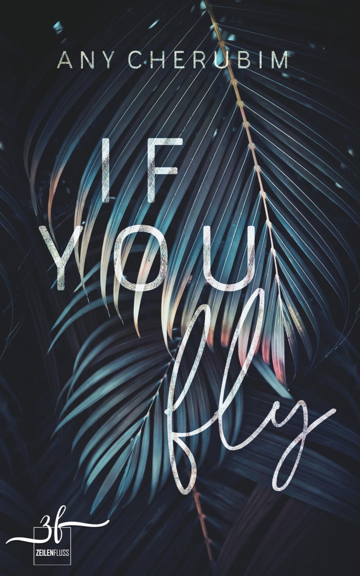 Cover: 9783967142150 | If You Fly | Mafia Romance | Any Cherubim | Taschenbuch | 204 S.