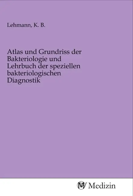 Cover: 9783968752150 | Atlas und Grundriss der Bakteriologie und Lehrbuch der speziellen...