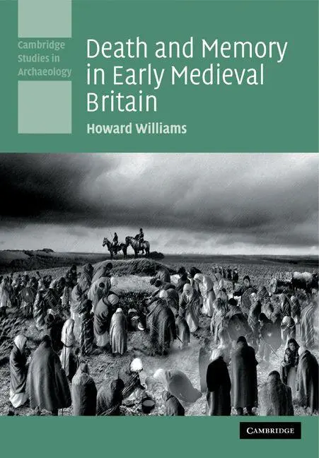 Cover: 9780521142250 | Death and Memory in Early Medieval Britain | Howard Williams | Buch