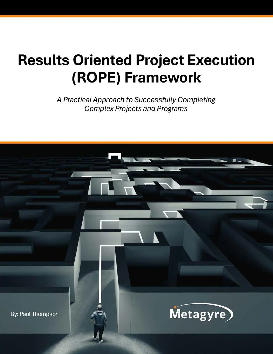 Cover: 9781300032250 | Results Oriented Project Execution (ROPE) Framework | Paul Thompson