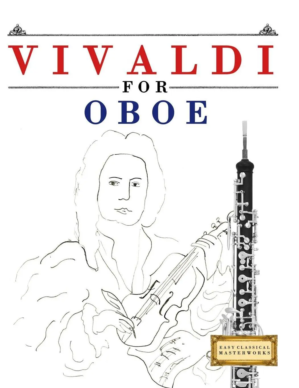 Cover: 9781807562250 | Vivaldi for Oboe | 10 Easy Themes for Oboe Beginner Book | Masterworks