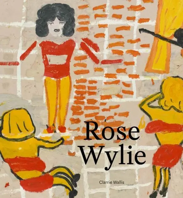 Cover: 9781848222250 | Rose Wylie | Clarrie Wallis | Buch | Englisch | 2019