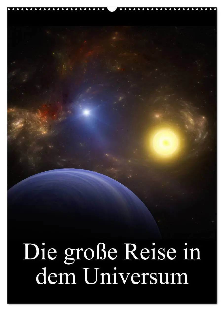 Cover: 9783516442250 | Die große Reise in dem Universum (Wandkalender 2026 DIN A2 hoch),...