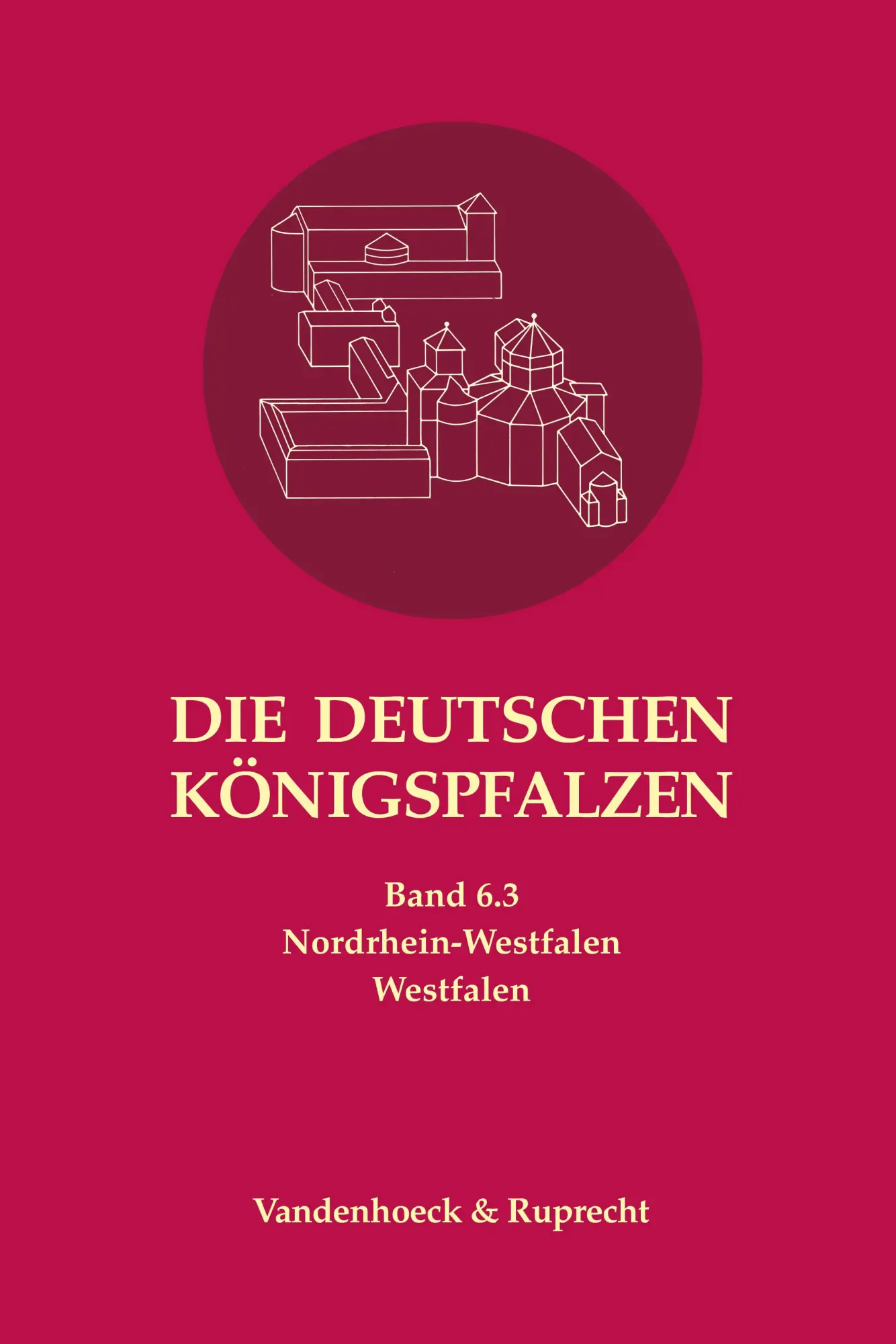 Cover: 9783525352250 | Die deutschen Königspfalzen. Band 6: Nordrhein-Westfalen | Buch | XLII