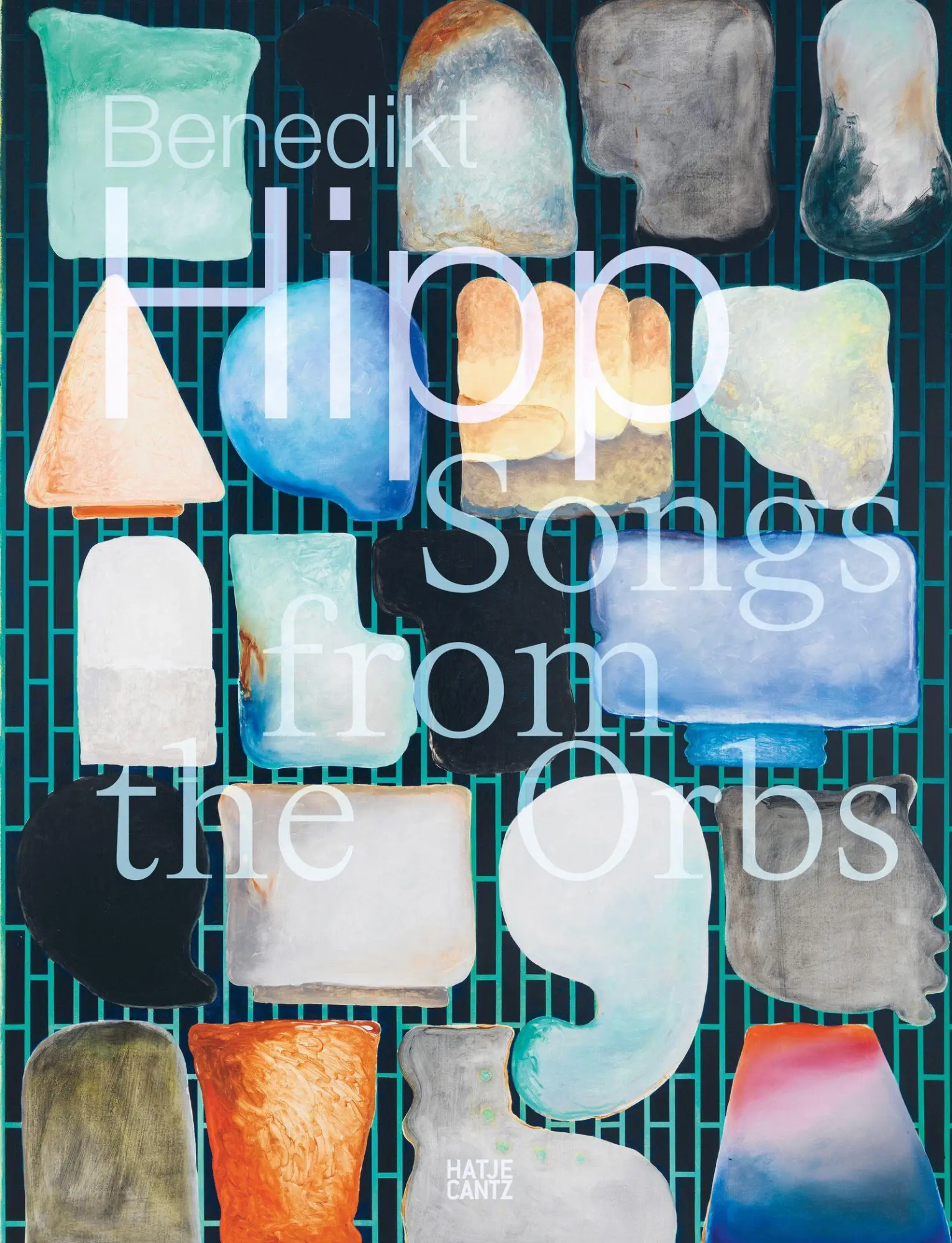 Cover: 9783775762250 | Benedikt Hipp. Songs from the Orbs - Monografie zur...