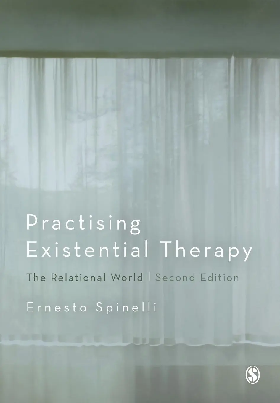 Cover: 9781446272350 | Practising Existential Therapy | The Relational World | Spinelli