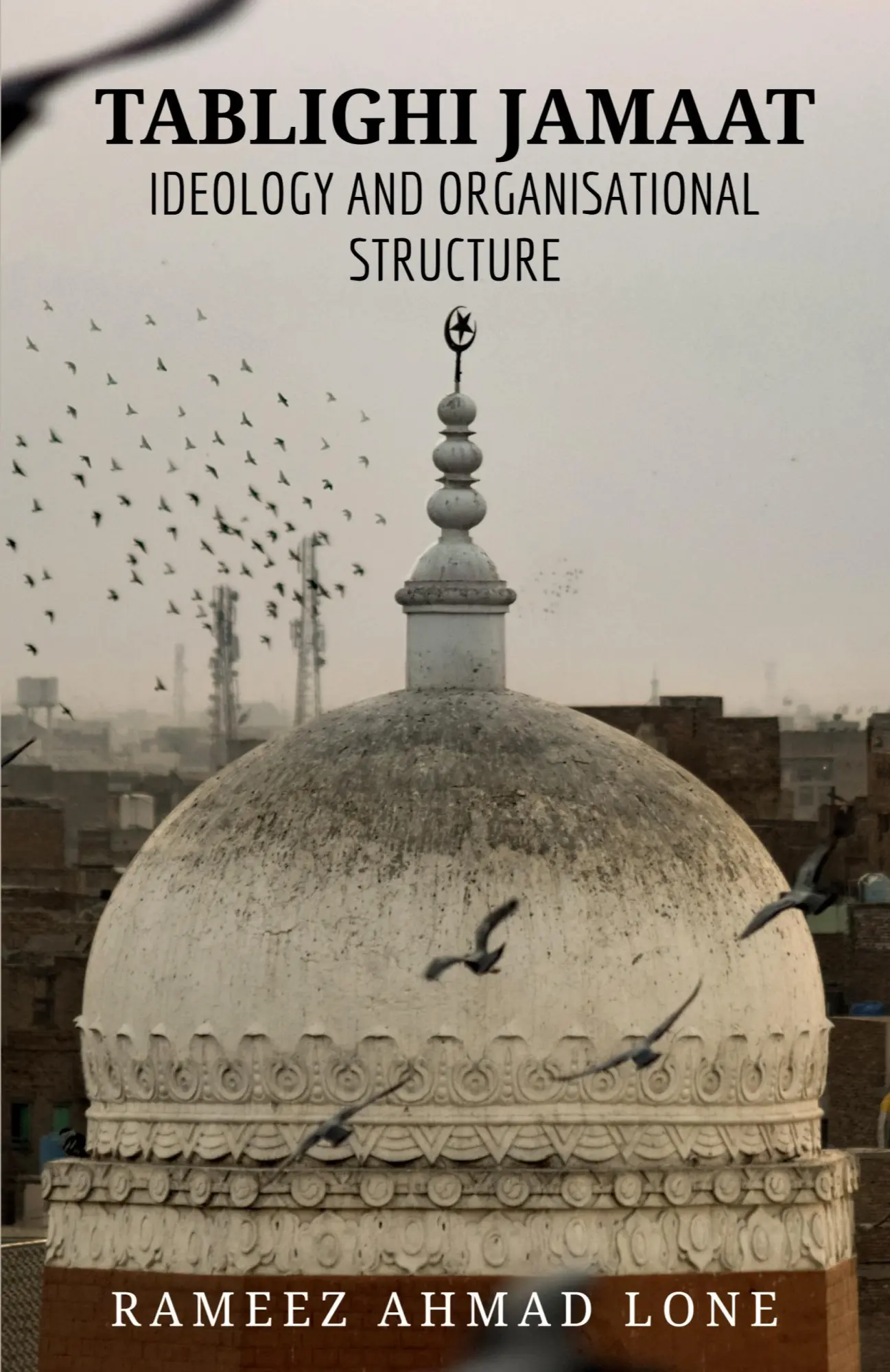 Cover: 9781685862350 | TABLIGHI JAMAAT | Rameez Ahmad | Taschenbuch | Englisch | 2021