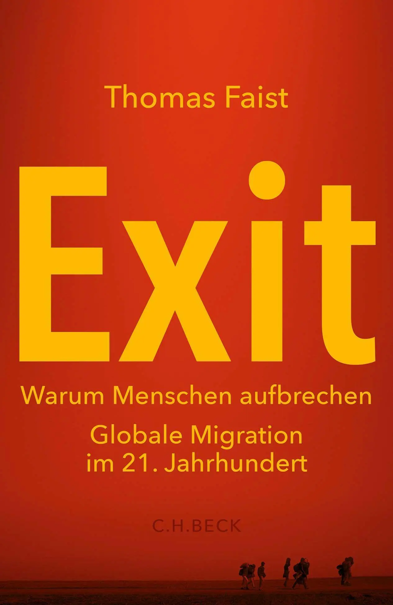 Cover: 9783406782350 | Exit | Warum Menschen aufbrechen | Thomas Faist | Buch | 400 S. | 2022