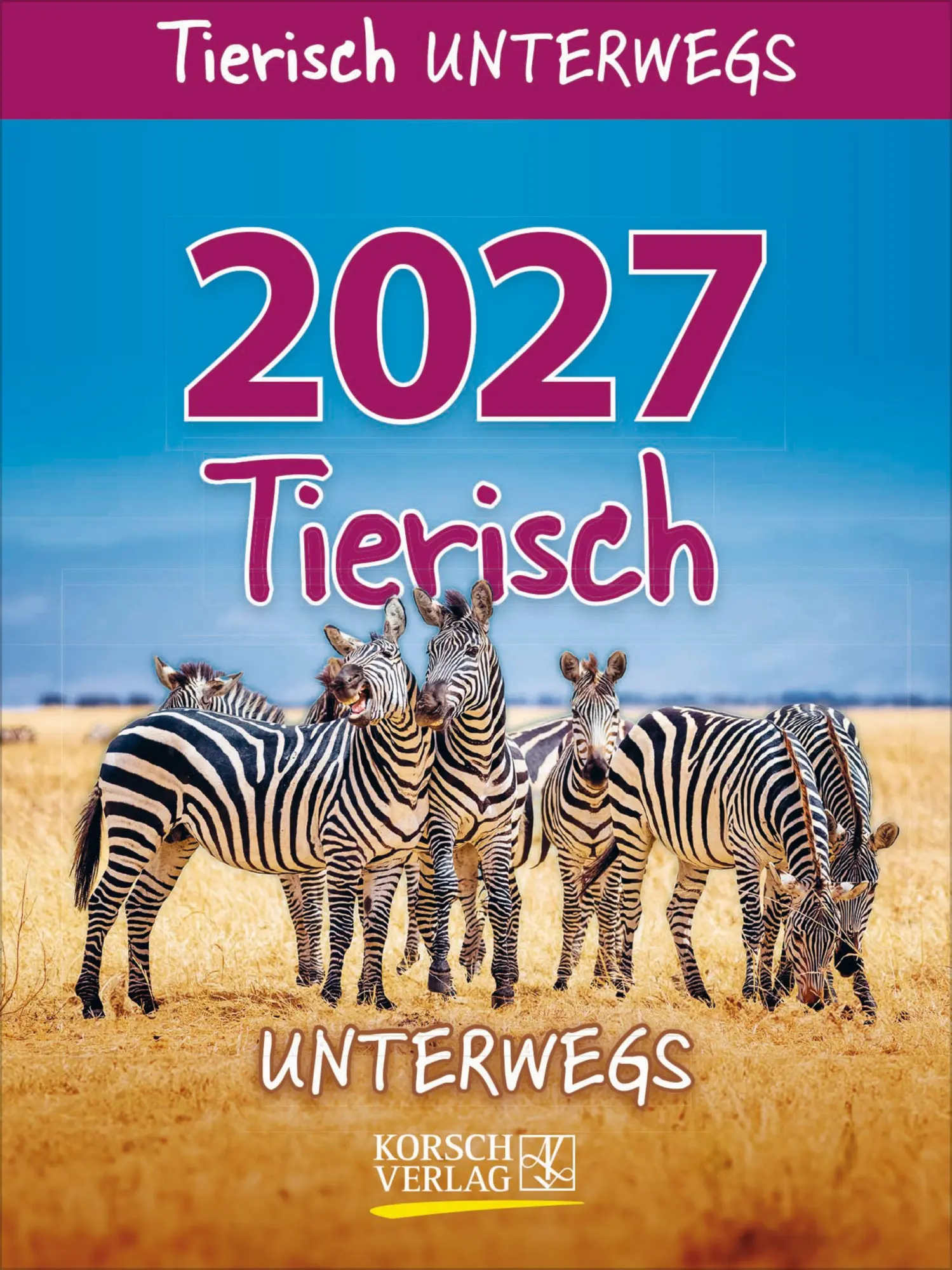Cover: 9783819302350 | Tierisch unterwegs 2027 | Korsch Verlag | Kalender | 328 S. | Deutsch
