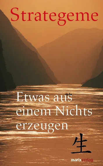 Cover: 9783865392350 | Strategeme | Etwas aus einem Nichts erzeugen | Tan Daoji | Buch | 2010