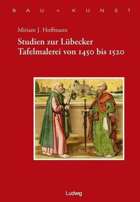 Cover: 9783869352350 | Studien zur Lübecker Tafelmalerei von 1450-1520 | Miriam J Hoffmann