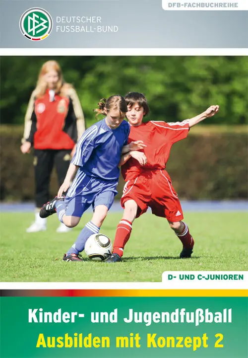 Cover: 9783894172350 | Kinder- und Jugendfußball Ausbilden mit Konzept, 2 Tle. | Buch | 2014