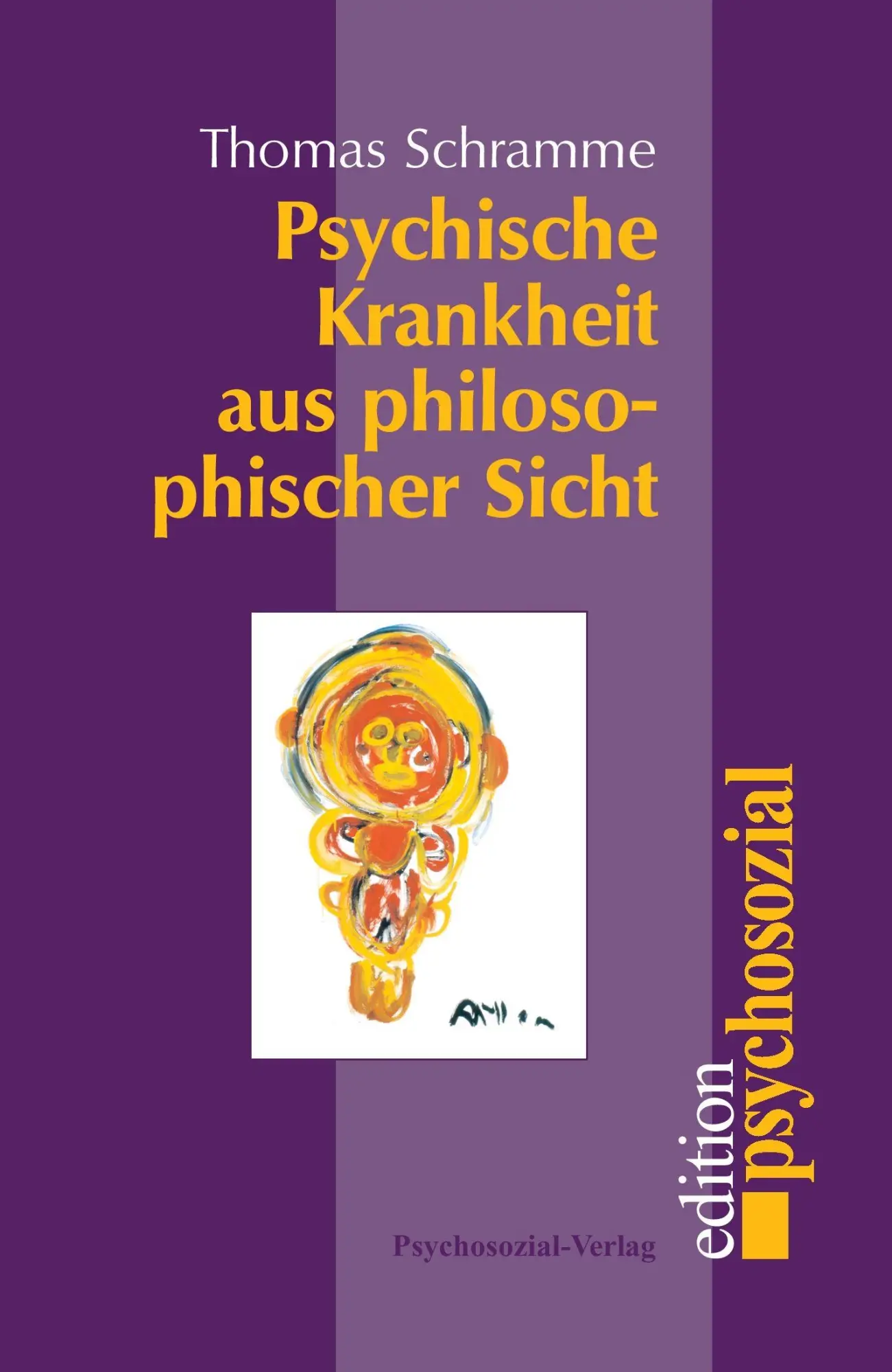 Cover: 9783898062350 | Psychische Krankheit aus philosophischer Sicht | Thomas Schramme