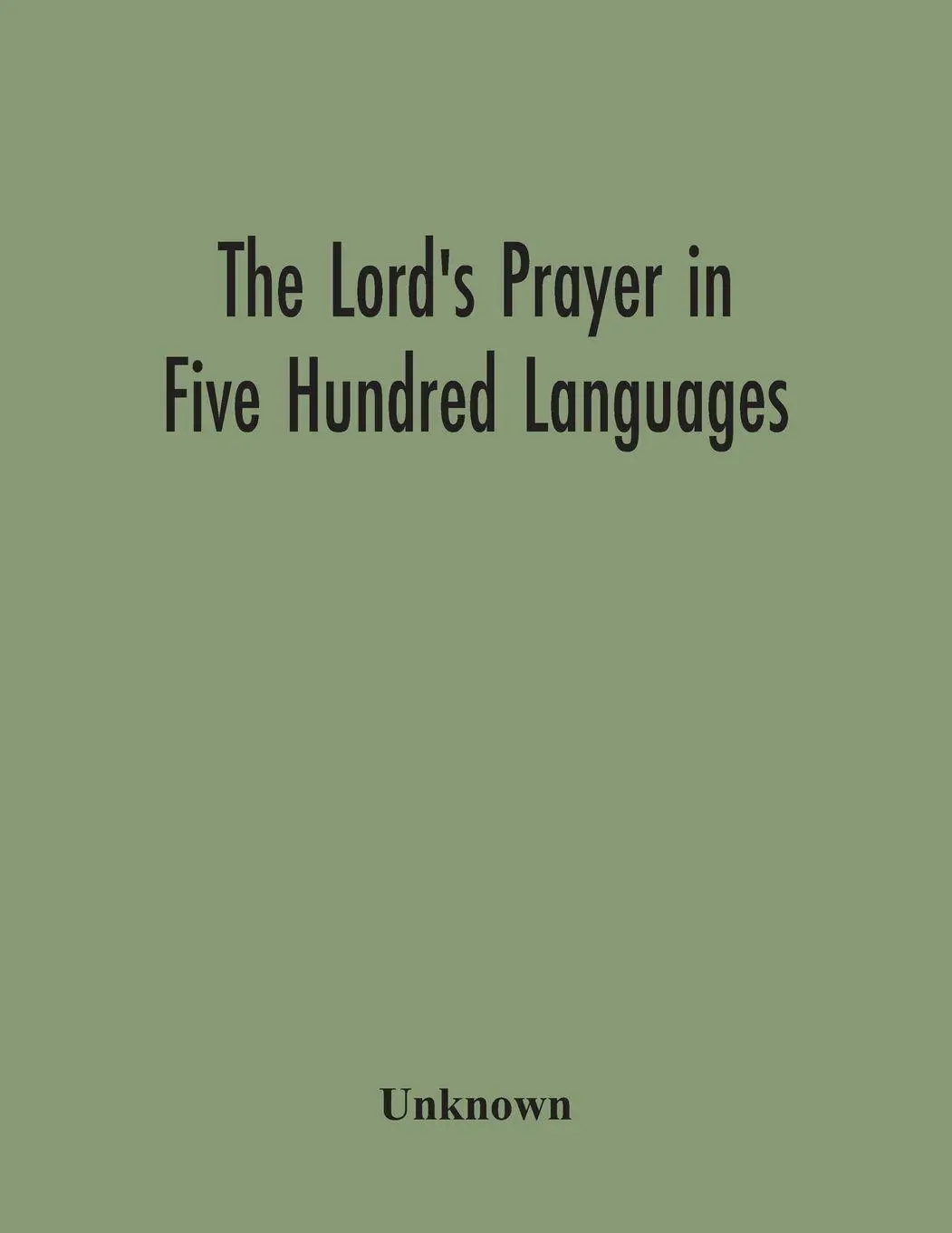 Cover: 9789354302350 | The Lord'S Prayer In Five Hundred Languages | Unknown | Taschenbuch
