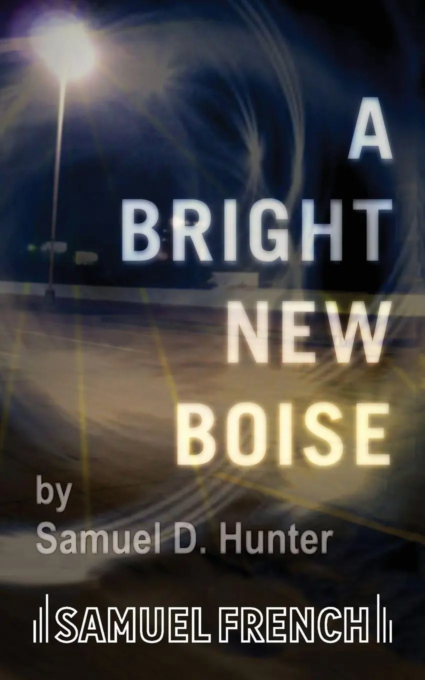 Cover: 9780573602450 | A Bright New Boise | Samuel D Hunter | Taschenbuch | Englisch | 2011