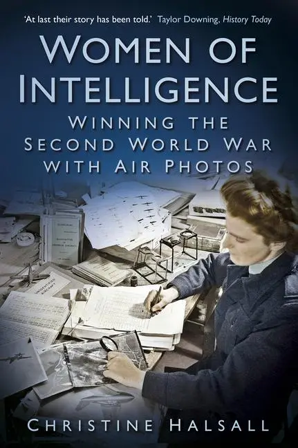 Cover: 9780750982450 | Women of Intelligence | Winning the Second World War with Air Photos