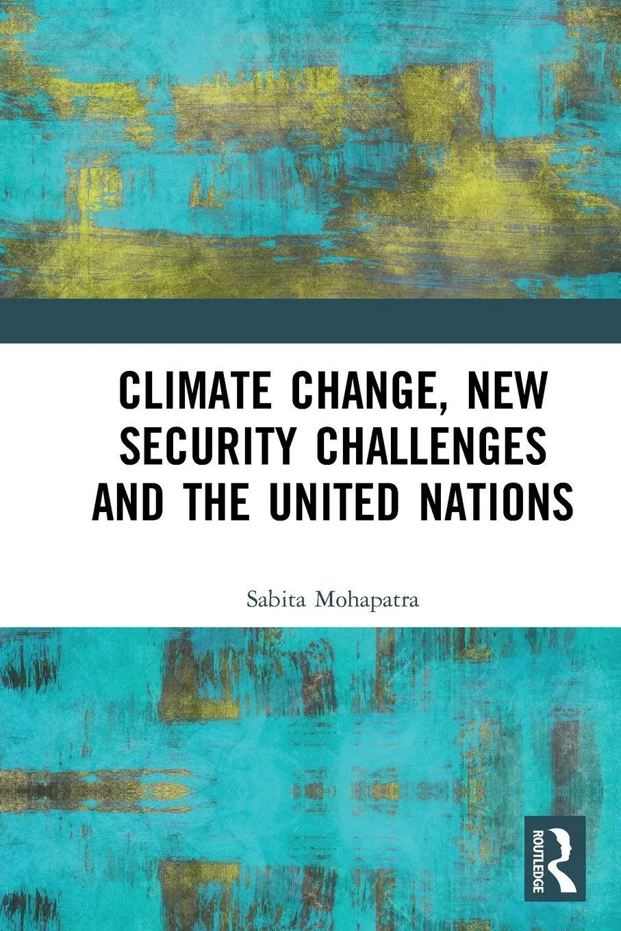 Cover: 9781032652450 | Climate Change, New Security Challenges and the United Nations | Buch
