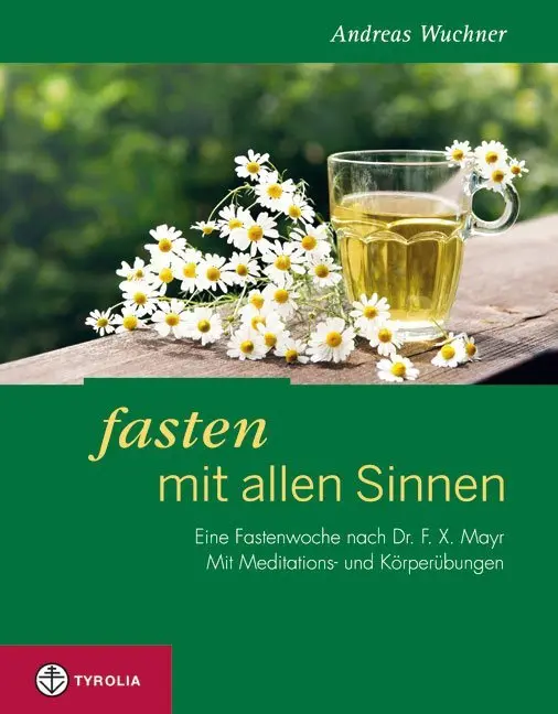 Cover: 9783702232450 | Fasten mit allen Sinnen | Andreas Wuchner | Taschenbuch | 128 S.