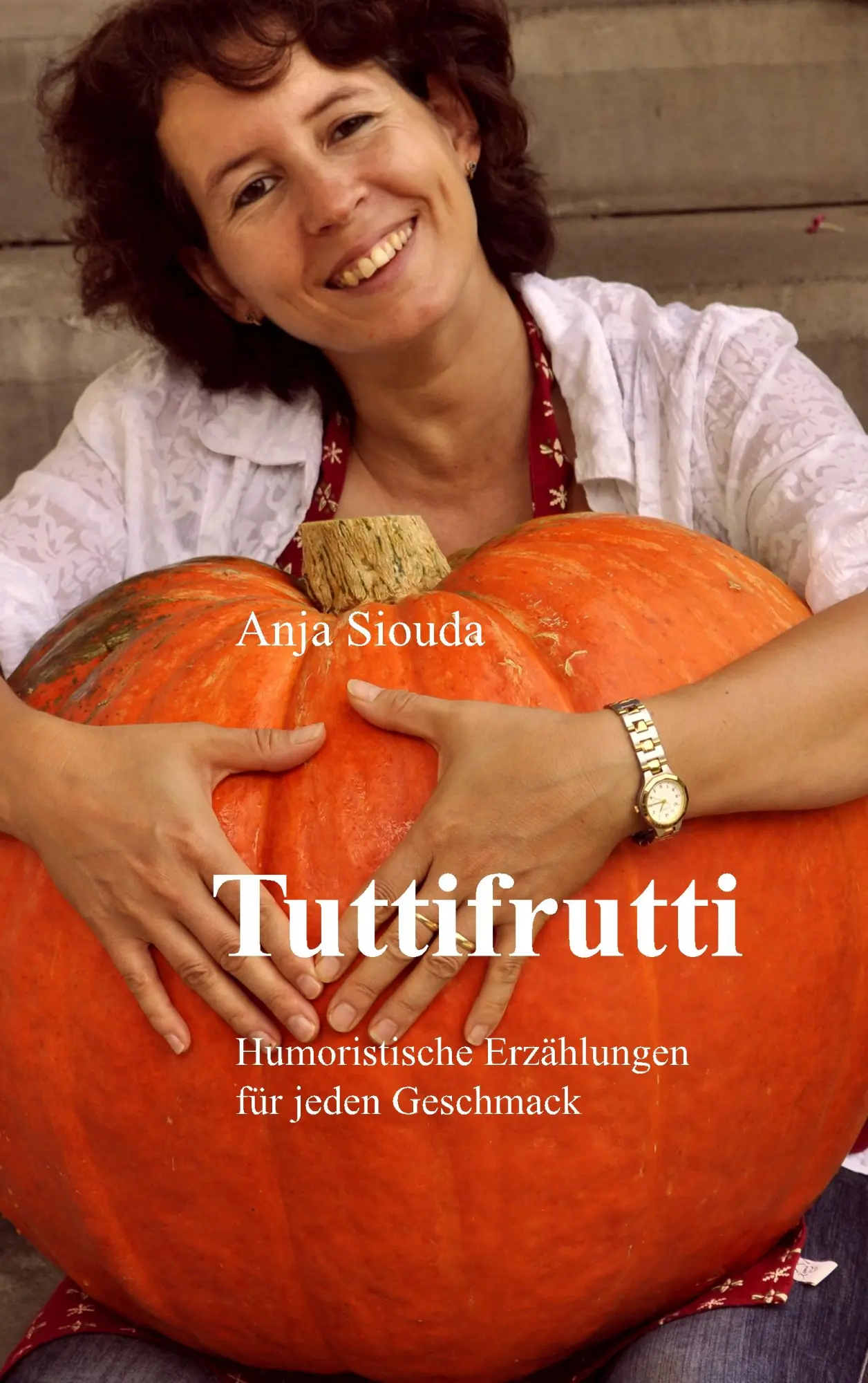 Cover: 9783749482450 | Tuttifrutti | Humoristische Erzählungen für jeden Geschmack | Siouda