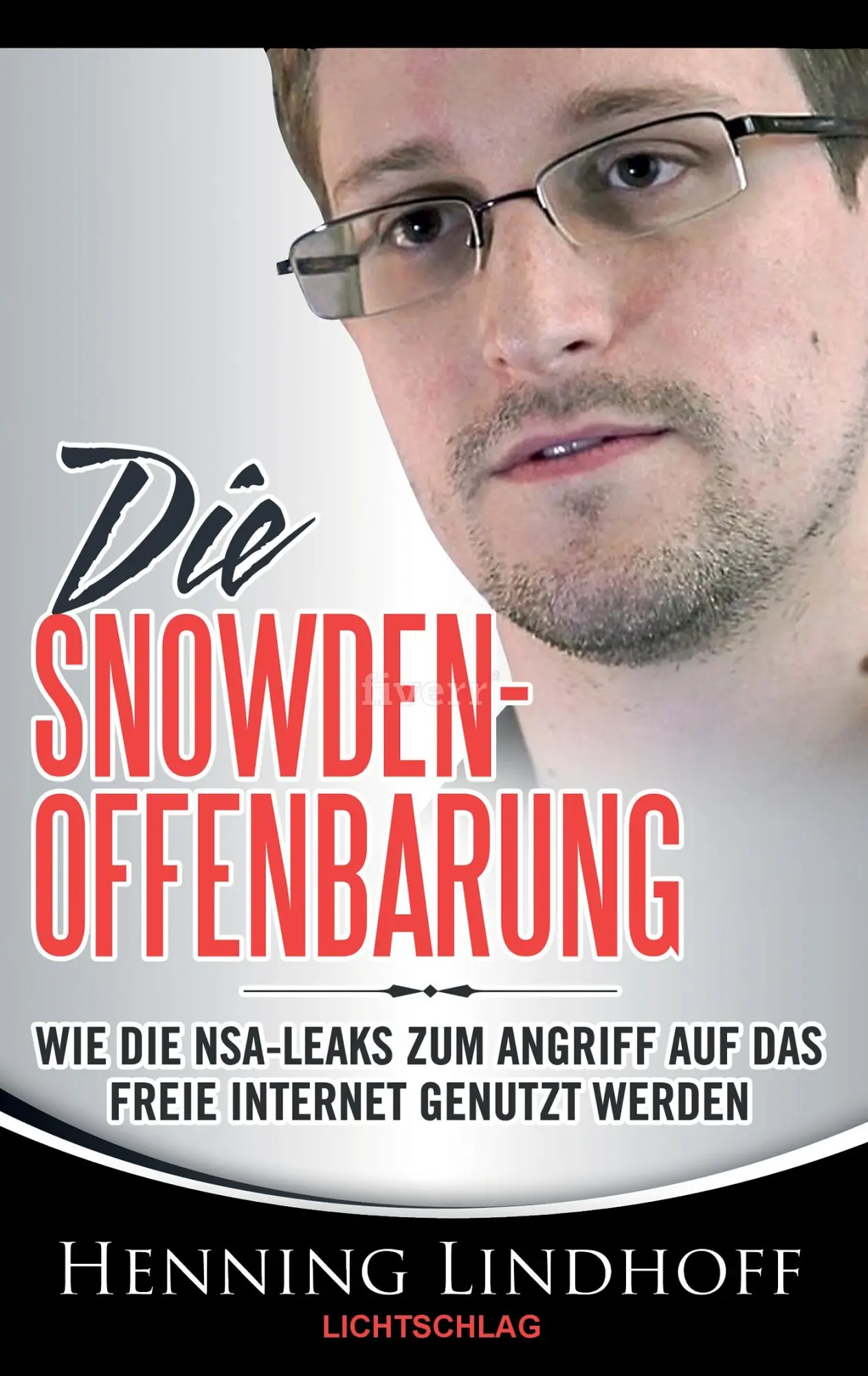 Cover: 9783939562450 | Die Snowden-Offenbarung | Henning Lindhoff | Taschenbuch | 104 S.