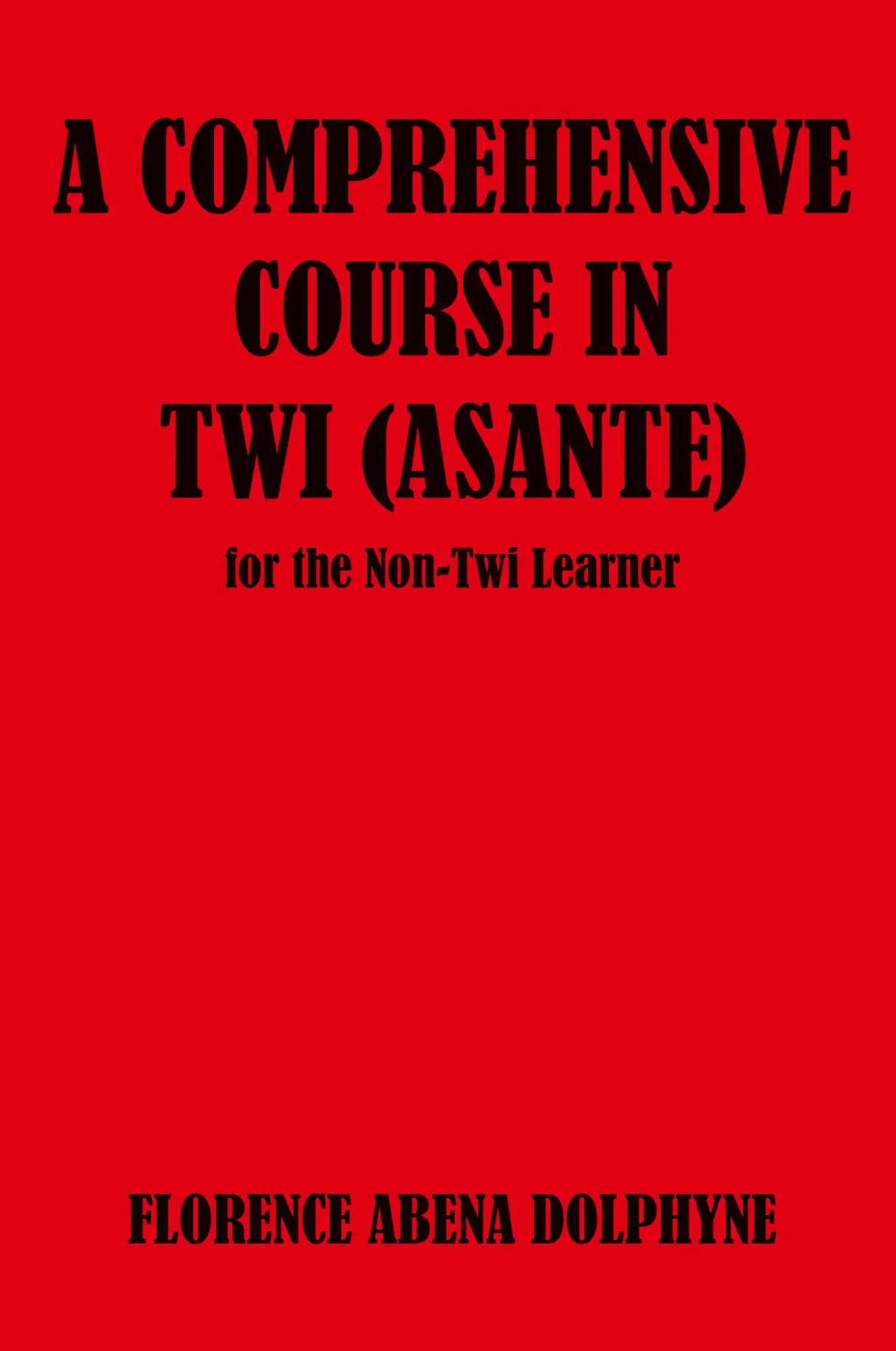 Cover: 9789964302450 | Comprehensive Course in Twi (Asa | Florence Abena Dolphyne | Buch