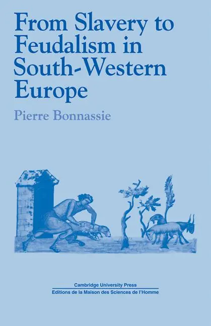 Cover: 9780521112550 | From Slavery to Feudalism in South-Western Europe | Pierre Bonnassie