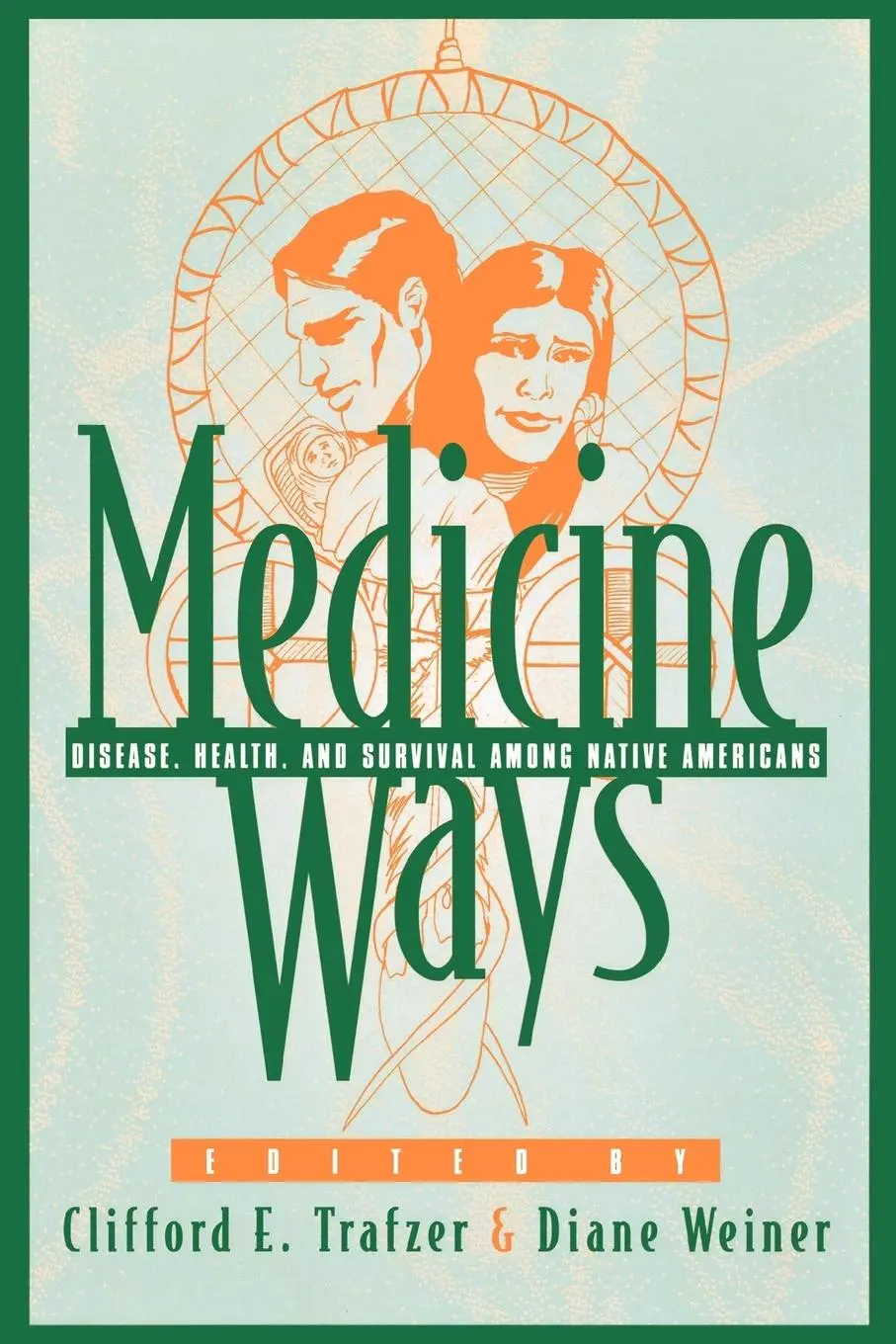 Cover: 9780742502550 | Medicine Ways | Disease, Health, and Survival among Native Americans