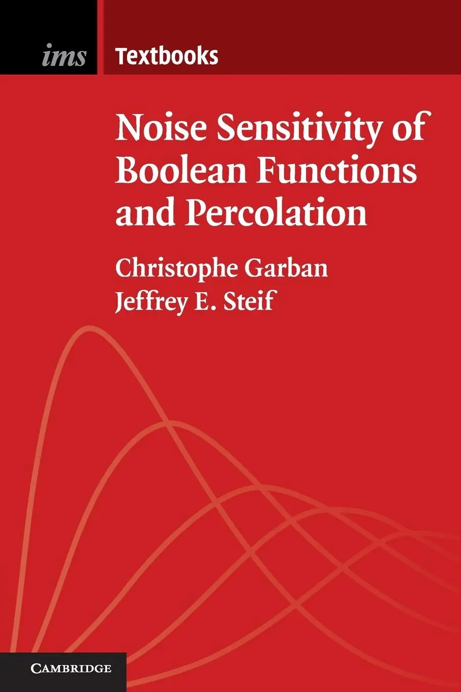 Cover: 9781107432550 | Noise Sensitivity of Boolean Functions and Percolation | Taschenbuch Cover: 9781107432550 | Noise Sensitivity of Boolean Functions and Percolation | Taschenbuch