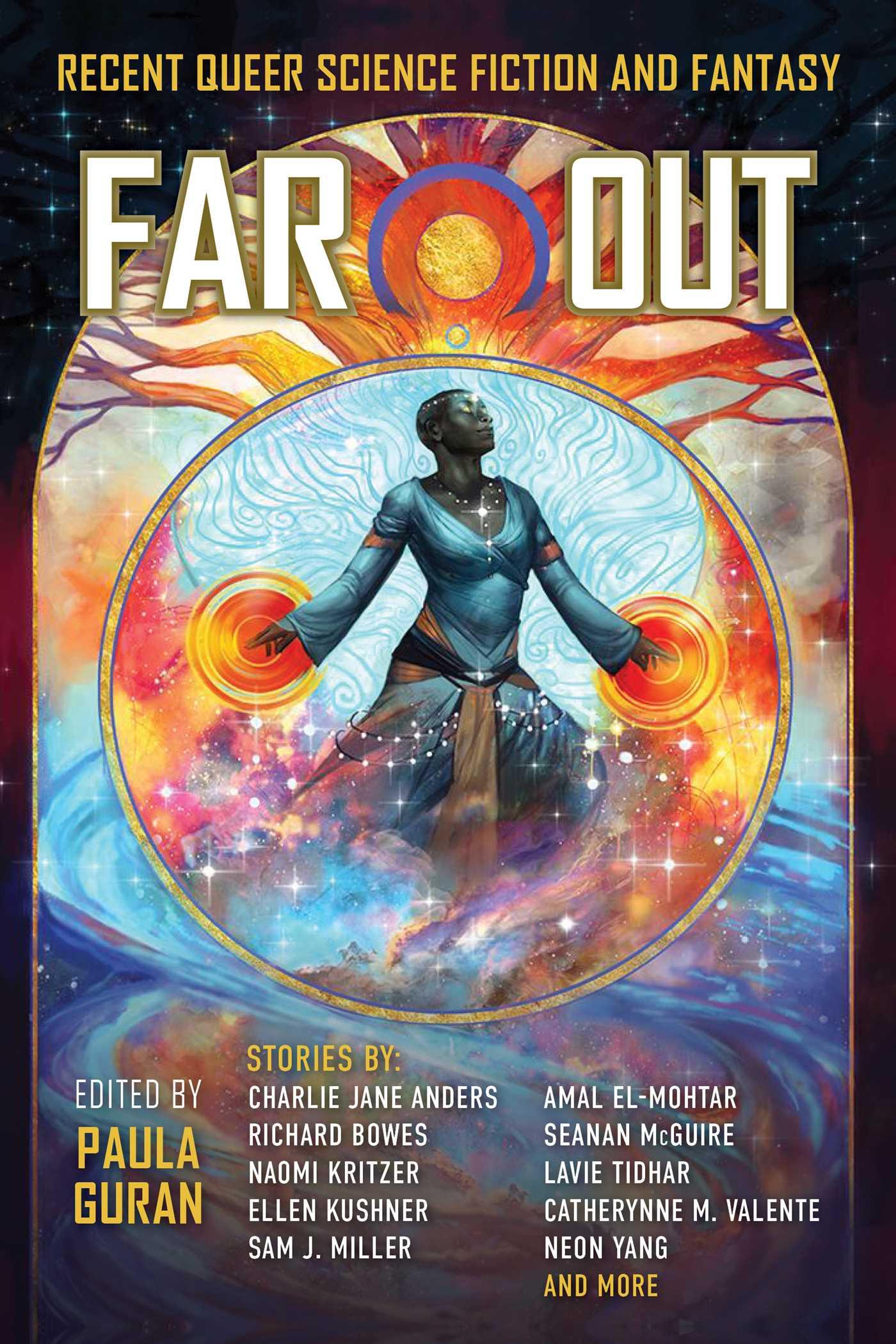 Cover: 9781949102550 | Far Out | Recent Queer Science Fiction and Fantasy | Paula Guran
