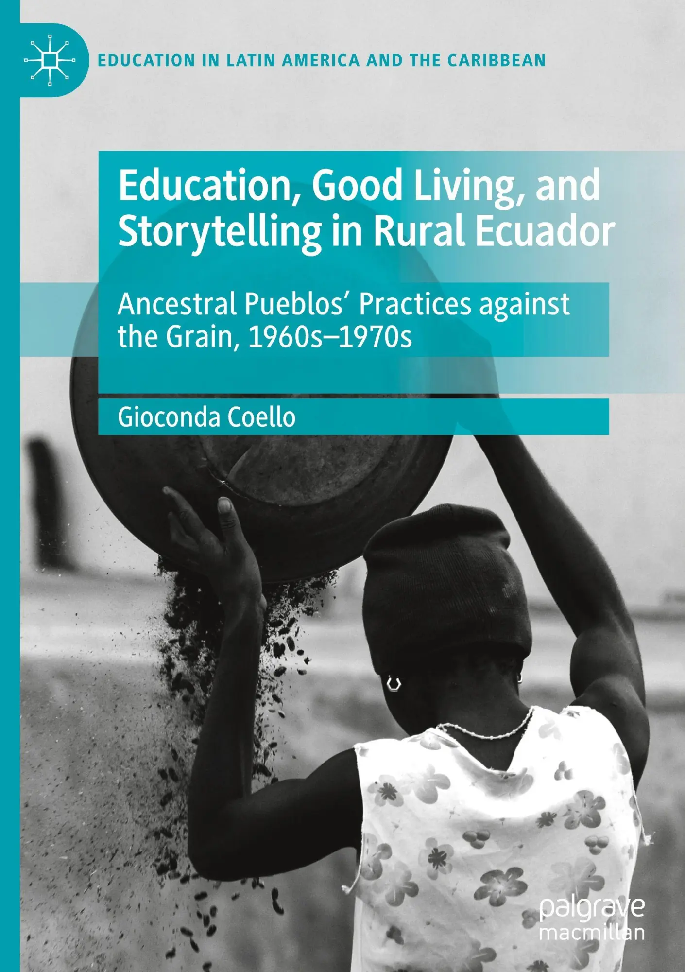 Education, Good Living, and Storytelling in Rural Ecuador
