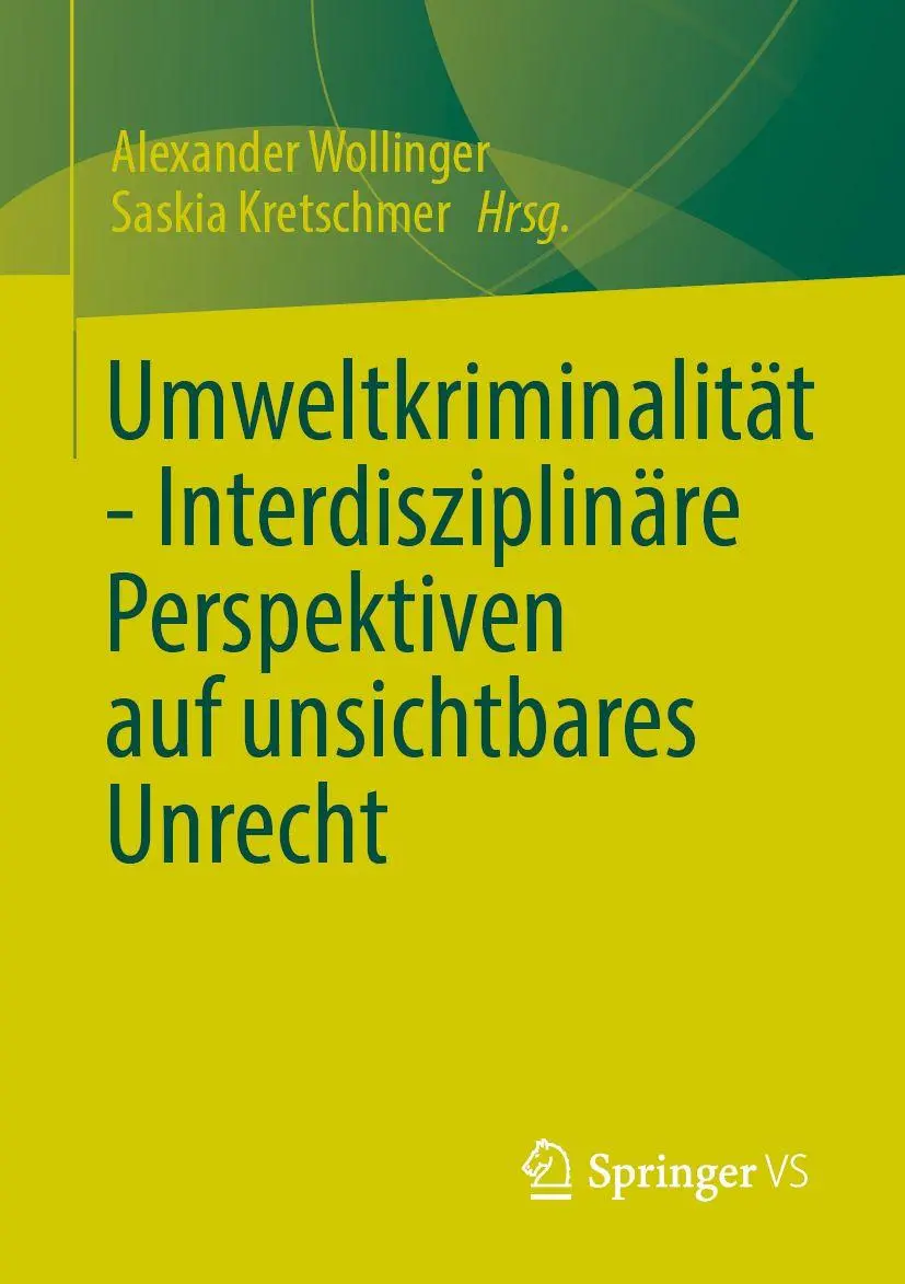Cover: 9783658532550 | Umweltkriminalität - Interdisziplinäre Perspektiven auf...