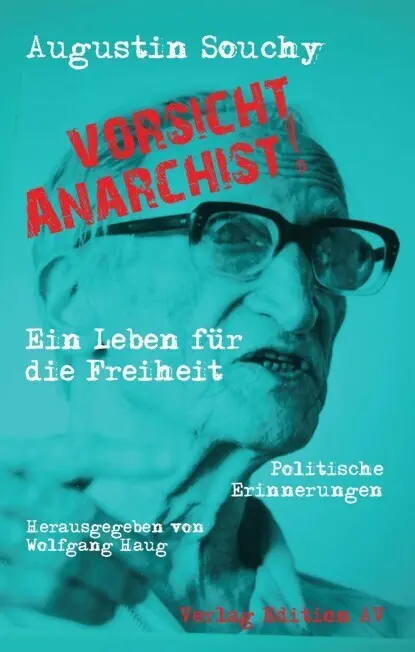 Cover: 9783868412550 | »Vorsicht Anarchist!« | Augustin Souchy | Taschenbuch | 360 S. | 2022