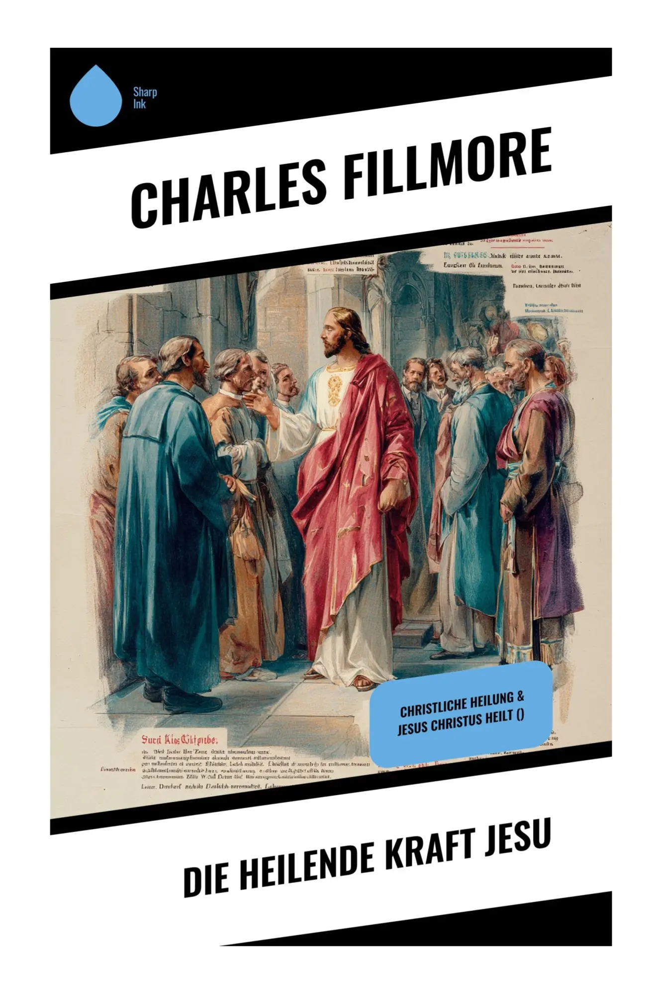 Cover: 9788028392550 | Die heilende Kraft Jesu | Charles Fillmore | Taschenbuch | 176 S.