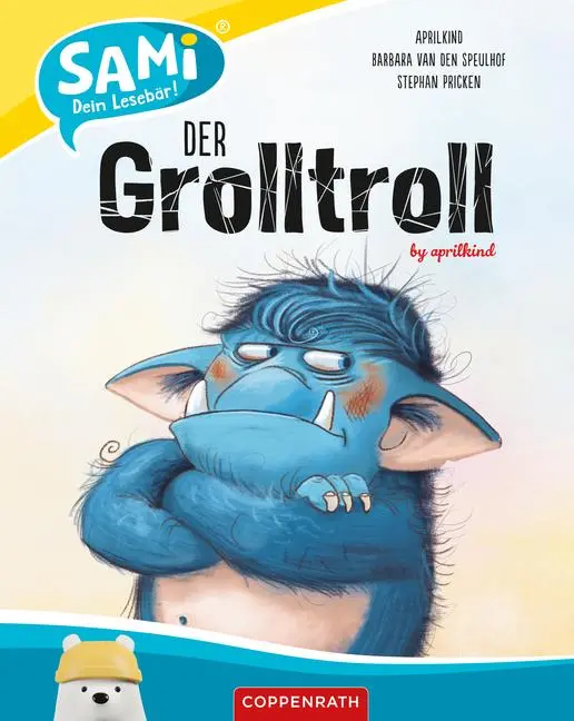 Cover: 9783473462650 | SAMi - Der Grolltroll | Aprilkind GmbH &amp; Co. KG (u. a.) | Buch | 32 S.
