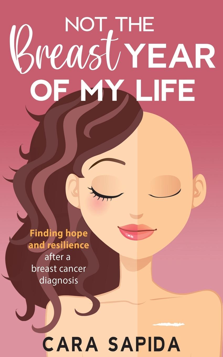 Cover: 9798218142650 | Not The Breast Year Of My Life | Cara Sapida | Taschenbuch | Englisch