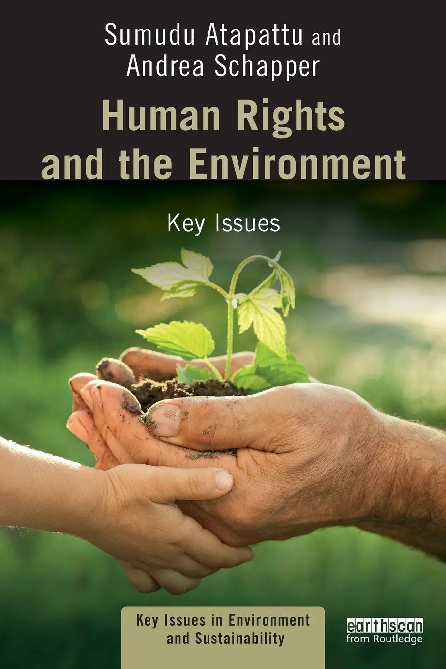 Cover: 9781138722750 | Human Rights and the Environment | Key Issues | Atapattu (u. a.)