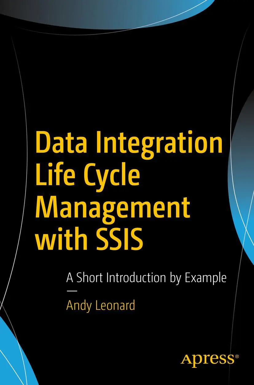 Cover: 9781484232750 | Data Integration Life Cycle Management with SSIS | Andy Leonard | Buch