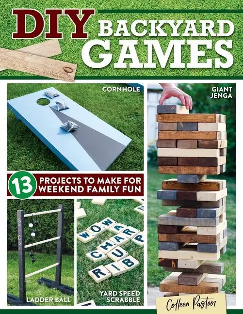 Cover: 9781497102750 | DIY Backyard Games | 13 Projects to Make for Weekend Family Fun | Buch