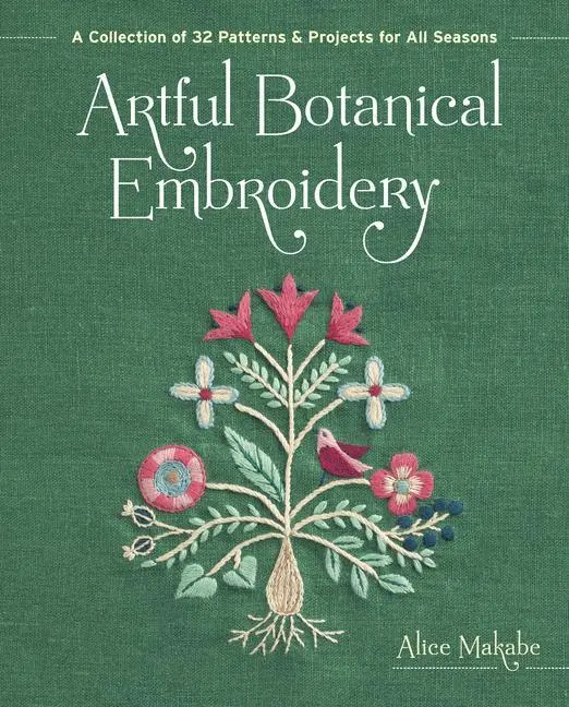 Cover: 9781940552750 | Artful Botanical Embroidery | Alice Makabe | Taschenbuch | Englisch