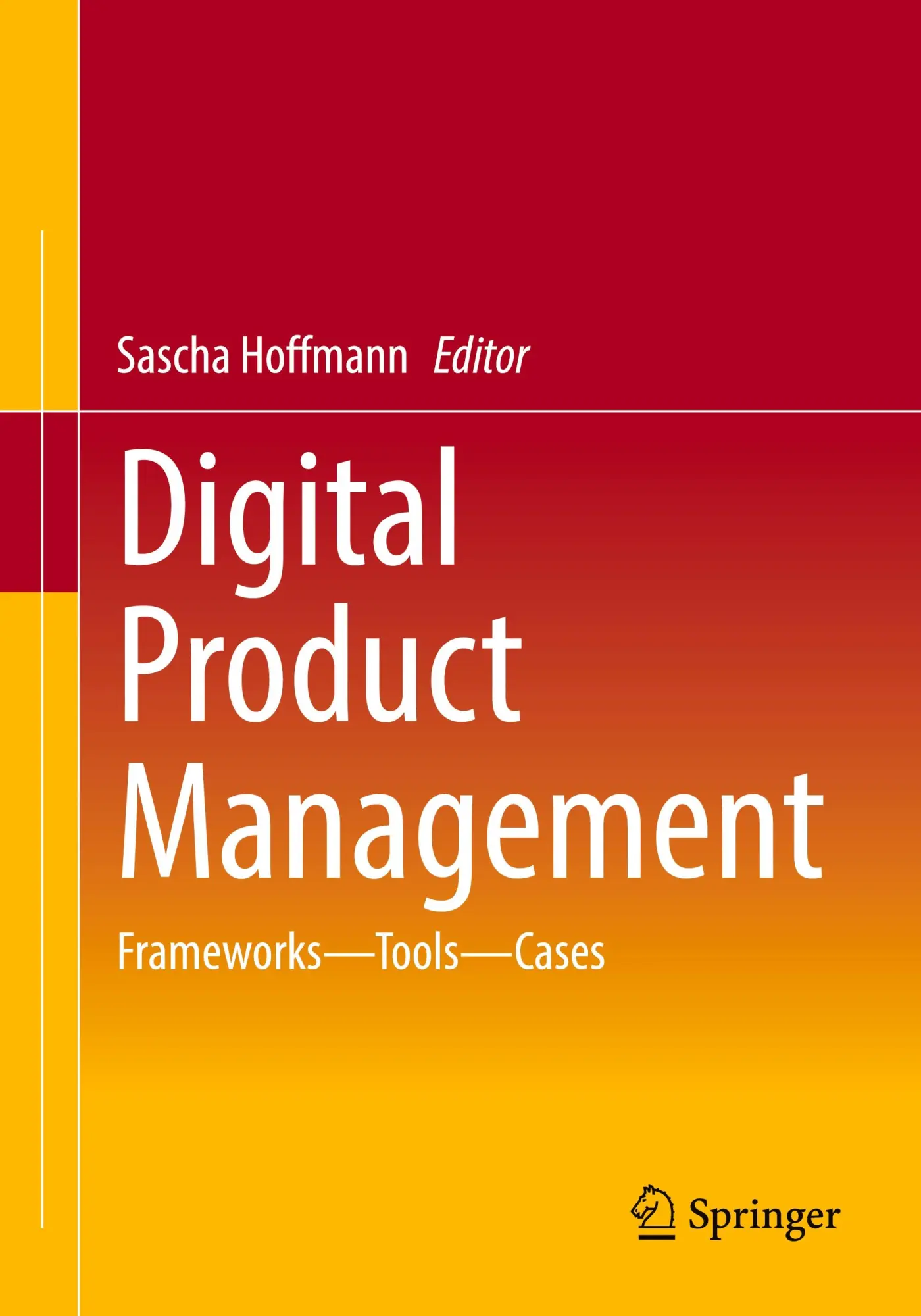 Cover: 9783658442750 | Digital Product Management | Frameworks - Tools - Cases | Hoffmann
