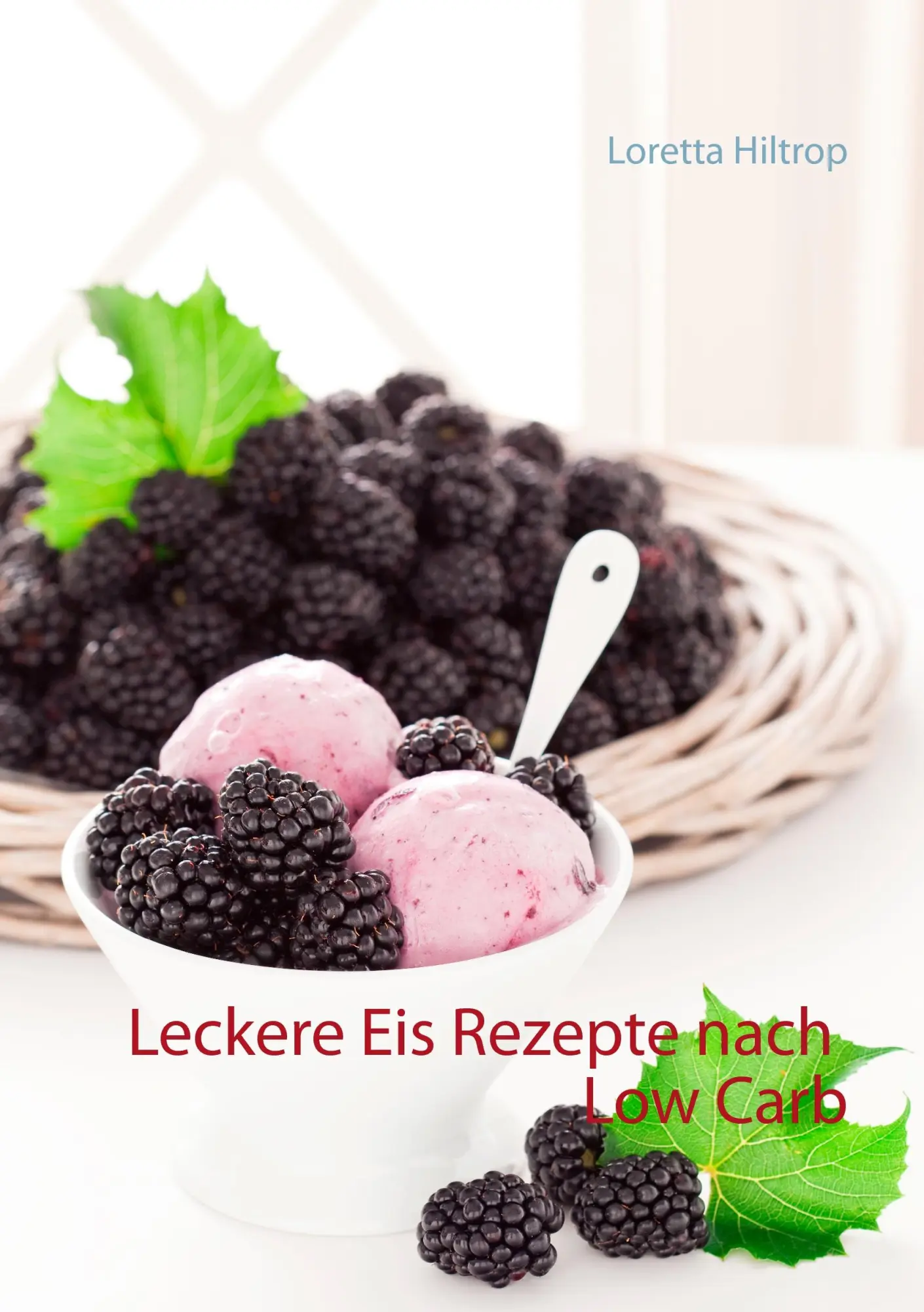 Cover: 9783734742750 | Leckere Eisrezepte nach Low Carb | Loretta Hiltrop | Taschenbuch