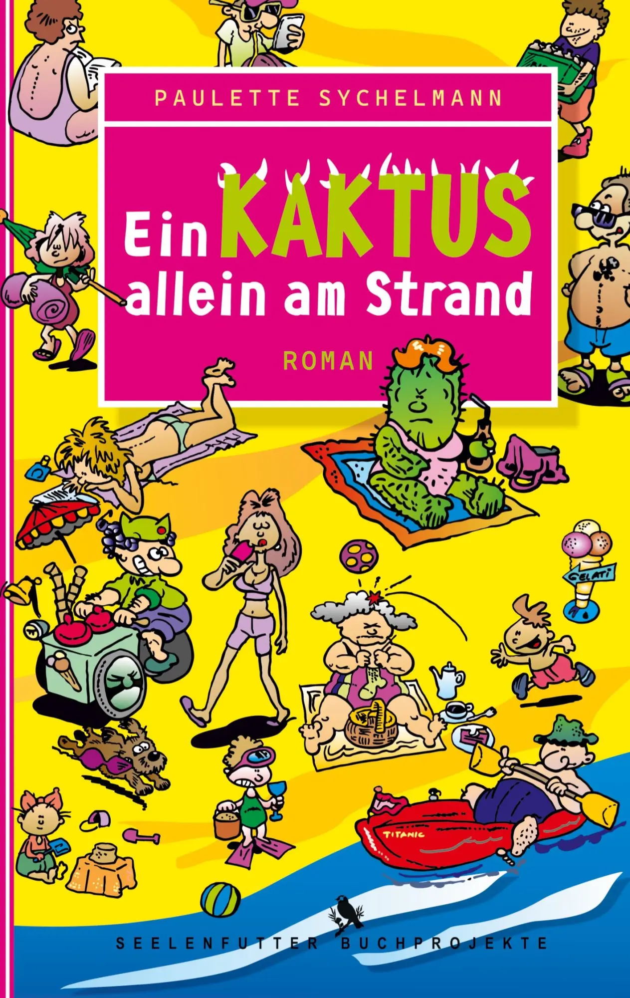 Cover: 9783755772750 | Ein Kaktus allein am Strand | Paulette Sychelmann | Taschenbuch | 2023