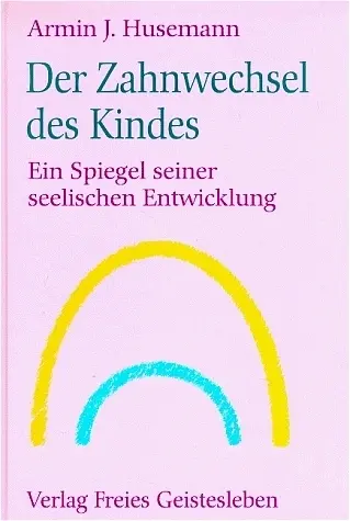 Cover: 9783772502750 | Der Zahnwechsel des Kindes | Ein Spiegel seiner seelischen Entwicklung Cover: 9783772502750 | Der Zahnwechsel des Kindes | Ein Spiegel seiner seelischen Entwicklung