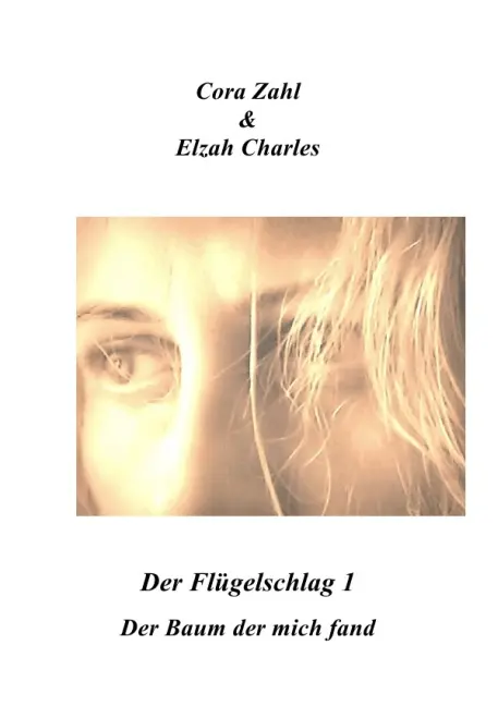 Cover: 9783844252750 | Der Flügelschlag 1 | Der Baum der mich fand | Cora Zahl | Taschenbuch