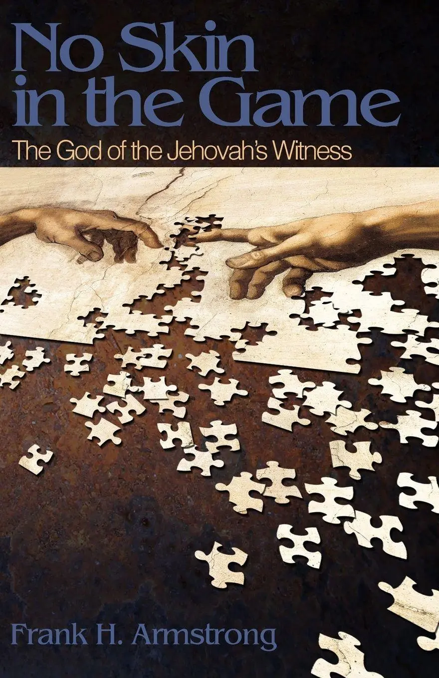 Cover: 9780692772850 | No Skin in the Game | The God of the Jehovah's Witness | Armstrong