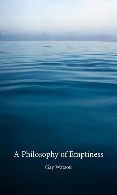 Cover: 9781780232850 | A Philosophy of Emptiness | Gay Watson | Taschenbuch | Englisch | 2014