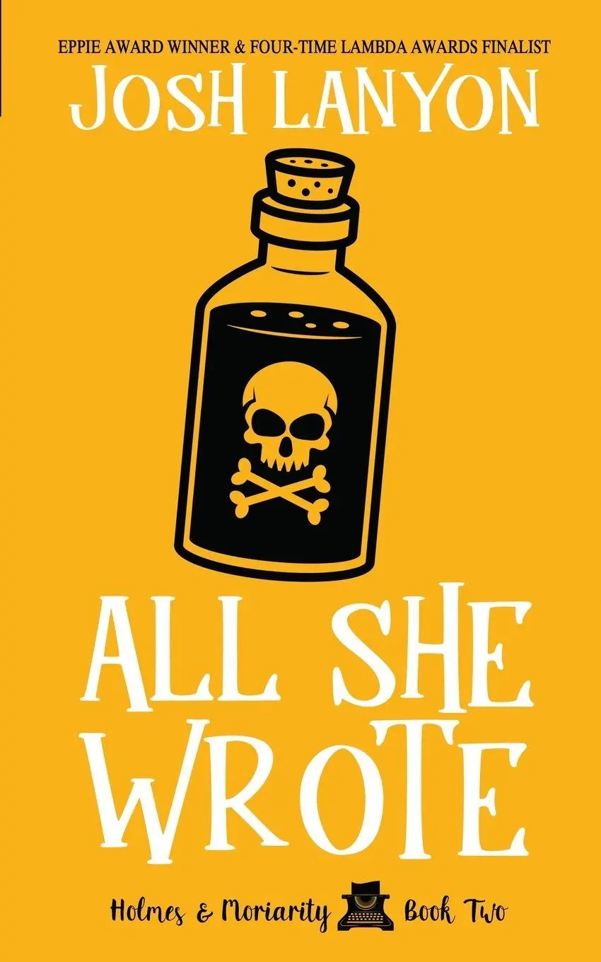 Cover: 9781945802850 | All She Wrote | Holmes &amp; Moriarity 2 | Josh Lanyon | Taschenbuch