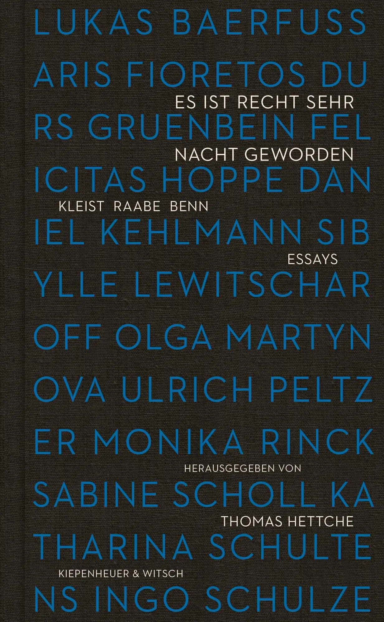 Cover: 9783462002850 | Es ist recht sehr Nacht geworden | Kleist, Raabe, Benn. Essays | Buch