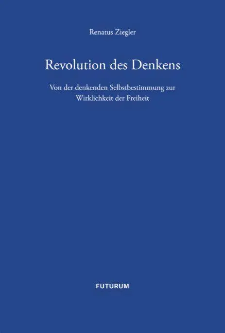 Cover: 9783856362850 | Revolution des Denkens | Renatus Ziegler | Buch | 729 S. | Deutsch